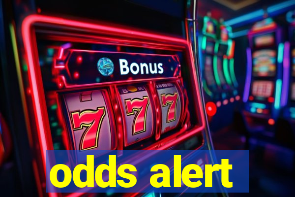 odds alert